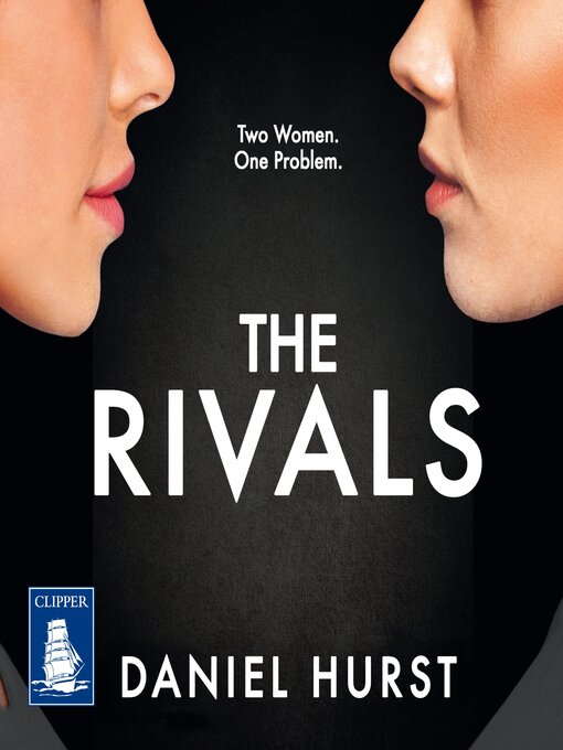 Title details for The Rivals by Daniel Hurst - Available